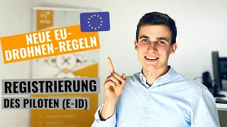 Registrierung des Piloten (e-ID) | Neue EU-Drohnen-Regeln