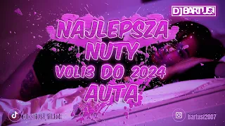 ⛔😍 NAJLEPSZE NUTY DO AUTA !!! 2024 😍⛔ VOL.13 {😈🔥 NAJLEPSZE KLUBOWE BRZMIENIE 🔥😈} 💙🎶 @DJBarTusi 🎶💙