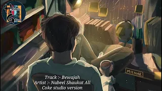 Reminds You Your Forgotten Love | Bewajah by Nabeel Shaukat Ali | Hidden Gems