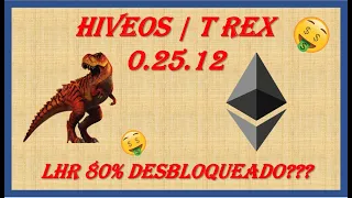 HiveOS | T Rex 0.25.12  LHR 80% Desbloqueado???