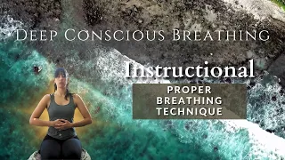 Deep Conscious Breath Work Instructional  |  Proper Breathing Technique and Guidance
