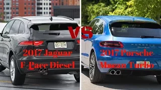 THE BEST!!!! 2017 Jaguar F Pace Diesel vs  2017 Porsche Macan Turbo