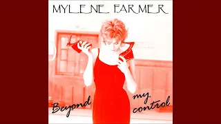 Mylene Farmer - Beyond my control (Single Mix) (Audio)