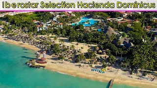 Iberostar Selection Hacienda Domínicus Un Impresionante Resort 5 Estrellas Todo Incluido