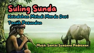 Suling Sunda yang Merdu: Keindahan Melodi Merdu dari Tanah Pasundan