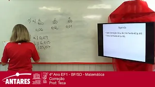 4º Ano EF1 - BF/SD - Matemática - Correção -  Prof: Teca