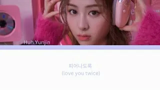 HUH YUNJIN — 피어나도록 (love you twice) (Color coded lyrics)