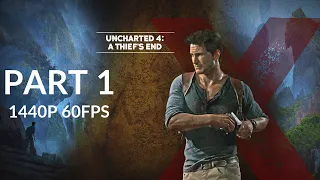 UNCHARTED 4: A THIEF'S END 100% Walkthrough Gameplay Part 1 - No Commentary (PC - 1440p 60FPS)