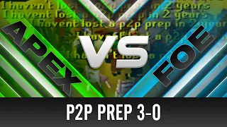 Apex │ ≡ P2P Prep vs Final Ownage ≡ 3-0 [55v55]