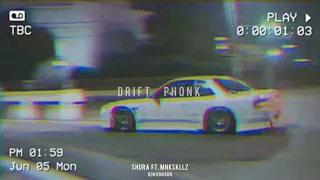 SHURA ft. MNKSKLLZ - Don Don Don (drift phonk remix)