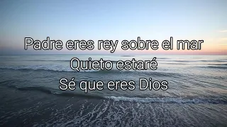 Quieto Estaré - Su Presencia (Still - Hillsong Worship) (Letra)