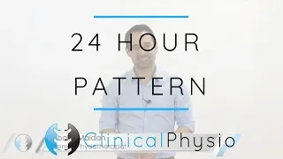 24 Hour Pattern of Symptoms | Clinical Physio Premium