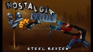 Nostalgia Critic - Steel (русская озвучка, rusdub)
