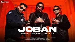 Joban - RESTIVE (feat. Mcc-e Mac & Ahmed SupTo) । New Bangla Rap 2024 । Official Music Video