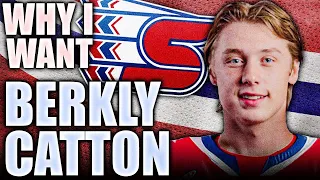 Why I Want: BERKLY CATTON - THE HUMAN HIGHLIGHT REEL OF THE 2024 NHL DRAFT