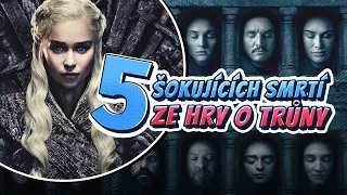 5 nejvíce šokujících smrtí ze Hry o trůny