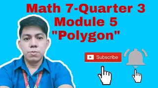 Math 7-Quarter 3 Module 5 POLYGONS #mathtutorials #basic #polygon