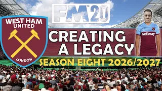 Creating A Legacy #17 | West Ham Utd | Football Manager 2020