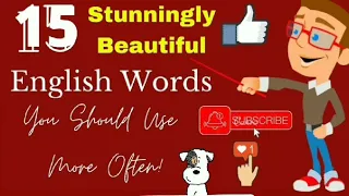 15 Stunningly Beautiful English Word (Part-2) | You should use more often!