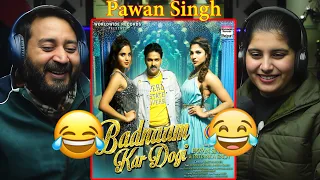 Badnaam Kar Dogi | Pawan Singh | Priyanka Singh | Akanksha Sharda | Bhojpuri Song | Filmy Reaction