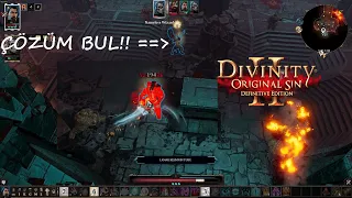 ÇABUK BİR ÇÖZÜM BUL  (Divinity Original Sin 2)