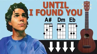 Until I found you - Ukulele Tutorial with Chords + Strumming (Ukulele Play Along)