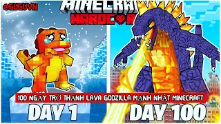 100 Ngày Trở Thành LAVA GODZILLA Mạnh Nhất Minecraft HARDCORE