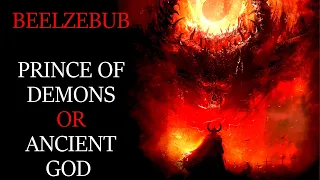 Beelzebub: An Ancient God or Prince of Demons