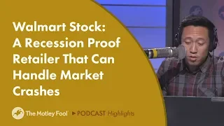 Walmart Stock: A Recession Proof Retailer That Can Handle Market Crashes
