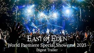 East Of Eden - World Premiere Special Showcase 2023 - Digest Trailer