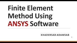 Finite Element Method Using Ansys Software Introduction Tutorial-1