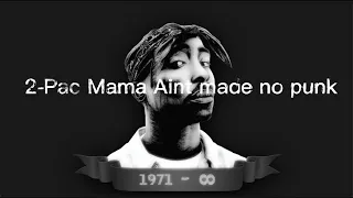 2Pac (Mama Aint Made NO Punk)  Bass Music