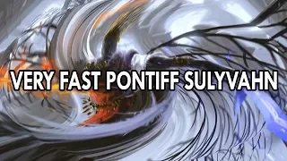 Very Fast Pontiff Sulyvahn Transcends Mortal Form