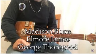 Madison Blues Elmore James George Thorogood Easy Beginner Slide lesson 3 string Cigar Box Guitar
