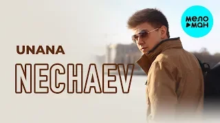 NECHAEV  - UNANA (Single 2019)