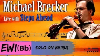 Michael Brecker Beirut EWI solo in Bb  (with Steps Ahead Live In Tokyo '86)