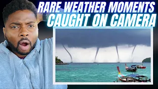 🇬🇧BRIT Reacts To 5 SUPER RARE WEATHER MOMENTS CAUGHT ON CAMERA!