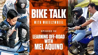 Learning Off-Road with Mel Aquino | Bike Talk with Wheel2Wheel Ep. 02