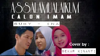 Assalamualaikum Calon Imam - Suby & Ina ( Cover by Sekar Kinanti )