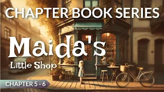 Sleep Inducing Bedtime Reading with Soft Soothing Voice for Sleep / MAIDA'S LITTLE SHOP (Chp 5 - 6 )