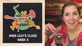 Miss Lilly's Music Class Week 4