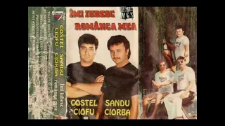 Costel Ciofu si Sandu Ciorba - Imi iubesc romanca mea - manele vechi anii 2000