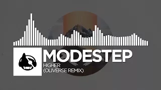 Modestep - Higher (Oliverse Remix) [Higher (The Remixes)]