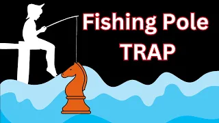 Fishing Pole Trap in Chess | Deadly Checkmate Chess Trap to Win Fast in the Ruy Lopez Opening