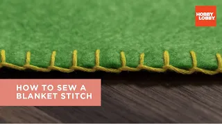 How to Sew a Blanket Stitch | Hobby Lobby®