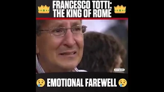 Totti's emotional farewell -   Goodbye Legend