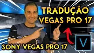 VEGAS PRO 17 EM PORTUGUÊS | TUTORIAL