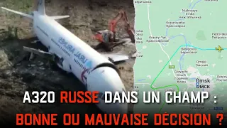 A320 RUSSE DANS UN CHAMP : UN DÉGAGEMENT CATASTROPHIQUE ?