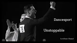 Dancesport Edit |  Unstoppable