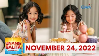 Unang Balita sa Unang Hirit: NOVEMBER 24, 2022 [HD]